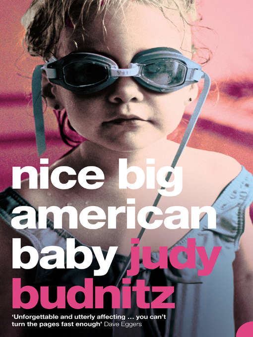 Title details for Nice Big American Baby by Judy Budnitz - Wait list